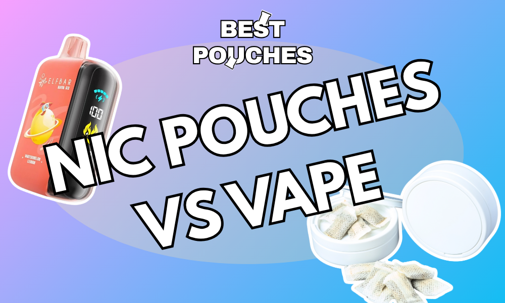 Nicotine Pouches vs Vaping